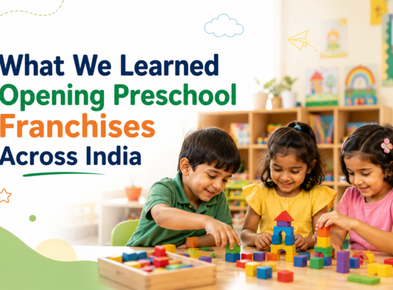 What We Learned Opening Preschool Franchises Across India (1)